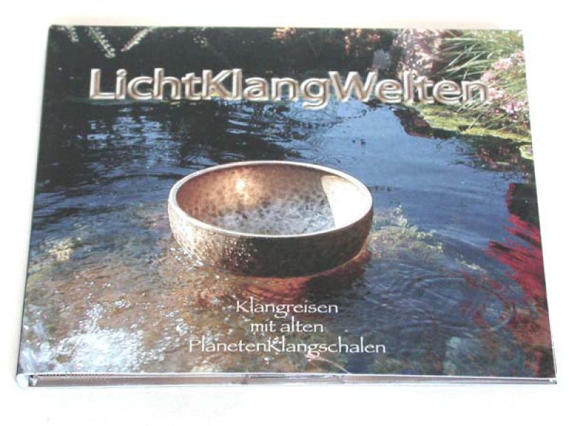 Lichtklangwelten Planetenschalen CD von Thomas Eberle Lichtklangwelten Planetenschalen CD von Thomas Eberle